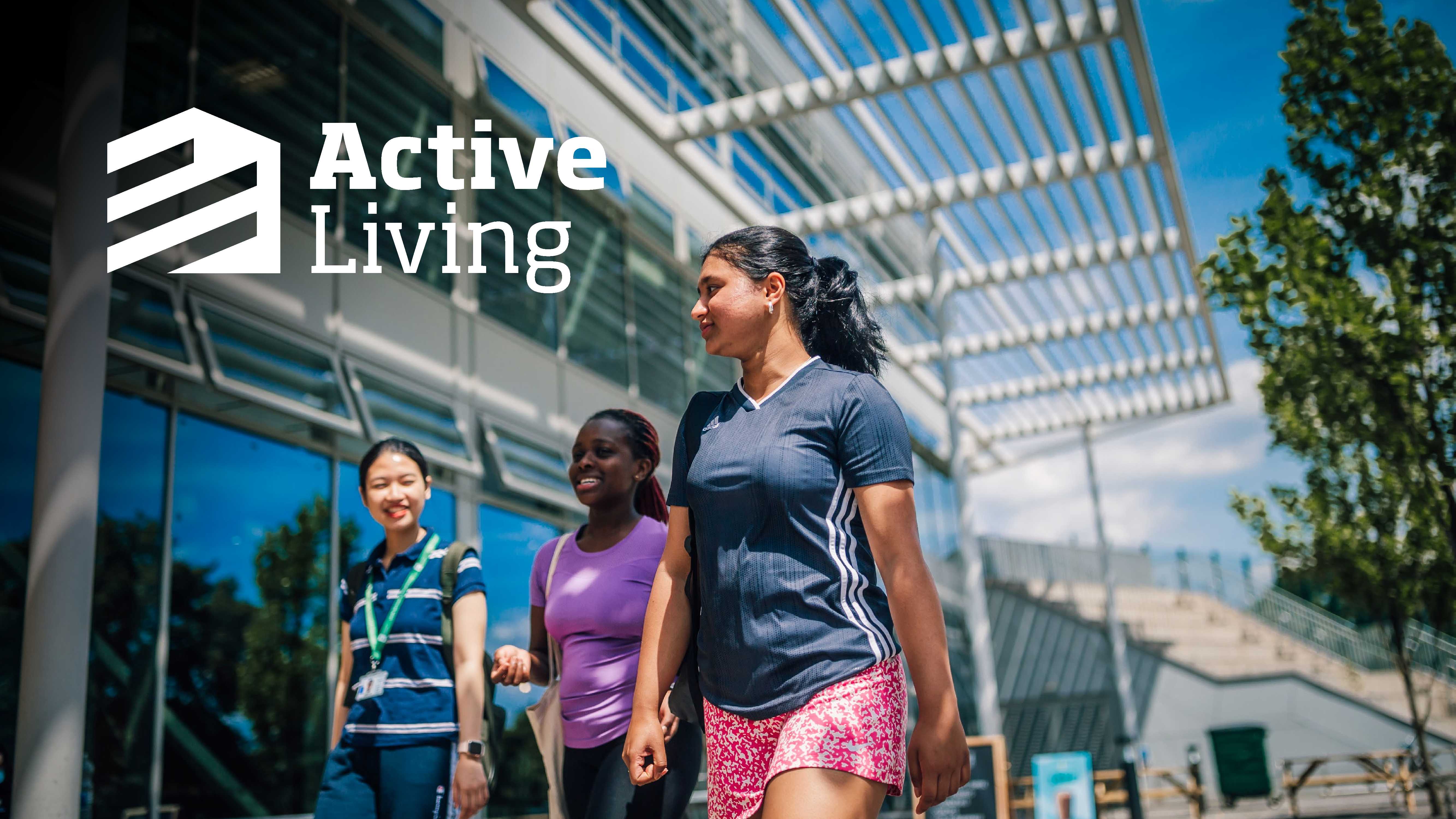 Students in front of David Ross Sports Village. Text Overlay: Active Living